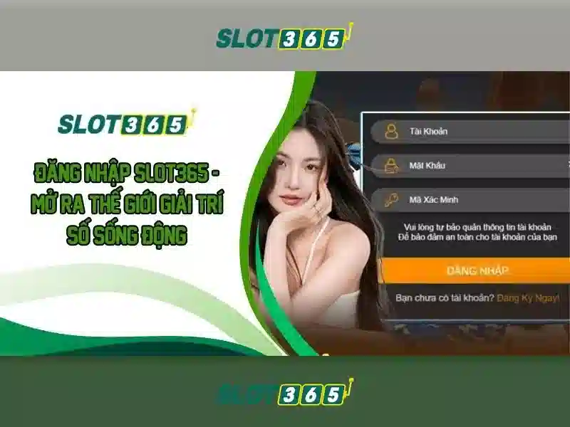 nạp tiền Slot365 – tổng quan và giá trị cốt lõi