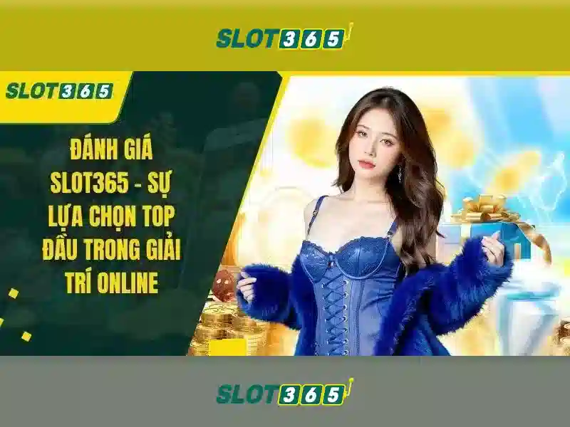 tải slot365: trải nghiệm Slot365 app và hướng dẫn Slot365 Giao diện nhà cái hoàn hảo