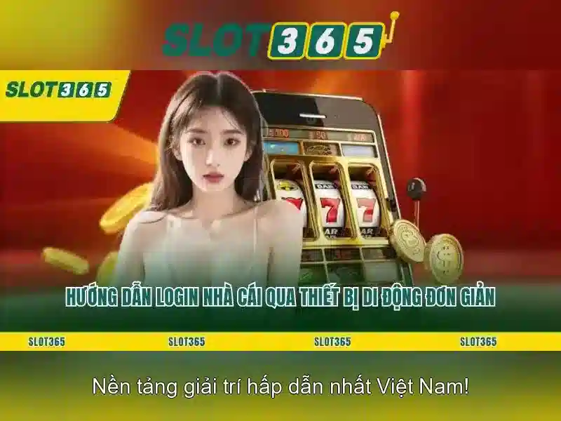 Slot365: Đánh giá và Trải nghiệm slots trực tuyến Giao diện nhà cái hoàn hảo
